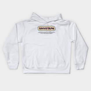 Literally Dying Kids Hoodie